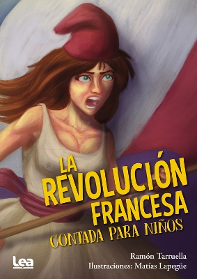 La revolucin francesa contada para nios book