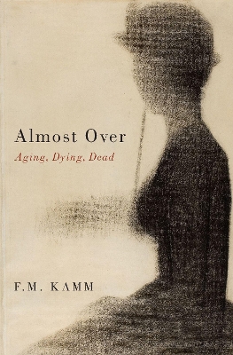 Almost Over: Aging, Dying, Dead book