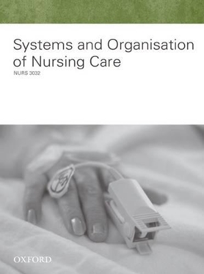Systems And Organisation Of Nursing Care book