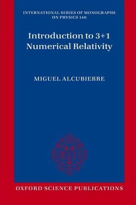Introduction to 3+1 Numerical Relativity by Miguel Alcubierre