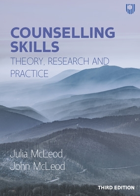 Counselling Skills: Theory, Research and Practice 3e book