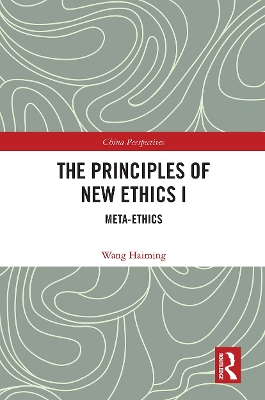 The Principles of New Ethics I: Meta-ethics book
