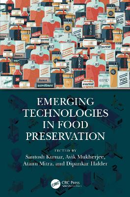 Emerging Technologies in Food Preservation book