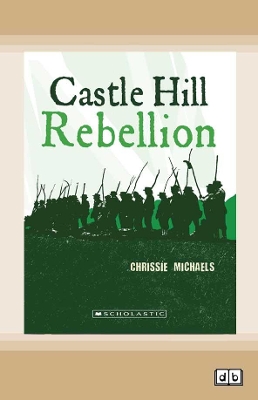 My Australian Story: Castle Hill Rebellion book
