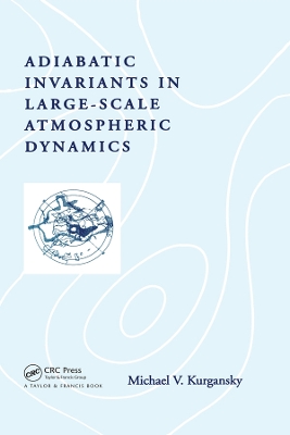 Adiabatic Invariants in Large-Scale Atmospheric Dynamics by Michael V. Kurgansky