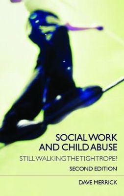 Social Work and Child Abuse by Dave Merrick