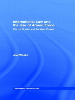 International Law and the Use of Armed Force book