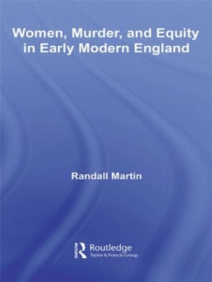 Women, Murder, and Equity in Early Modern England book