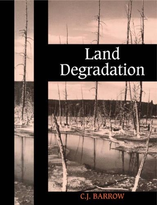 Land Degradation by C. J. Barrow