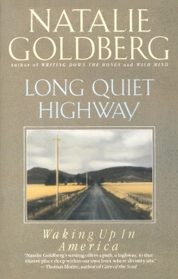 Long Quiet Highway by Natalie Goldberg