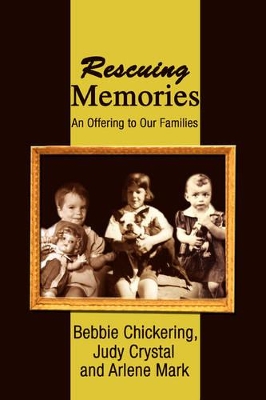 Rescuing Memories: An Offering to Our Families book