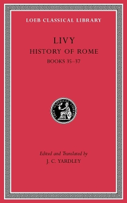 History of Rome, Volume X: Books 35–37 book