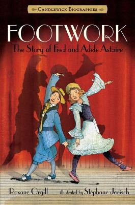 Footwork: The Story of Fred and Adele Astaire book