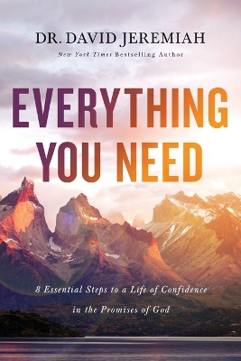 Everything You Need: 8 Essential Steps to a Life of Confidence in the Promises of God book