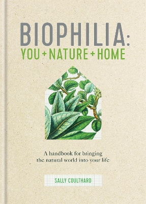 Biophilia: You + Nature + Home book