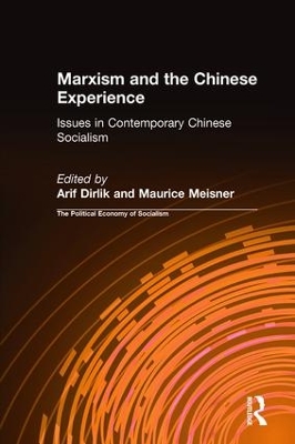 Marxism and the Chinese Experience: Issues in Contemporary Chinese Socialism book