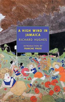 A A High Wind in Jamaica by Richard Hughes