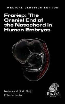The Cranial End of the Notochord in Human Embryos book