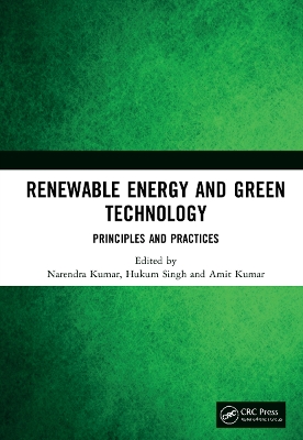 Renewable Energy and Green Technology: Principles and Practices book