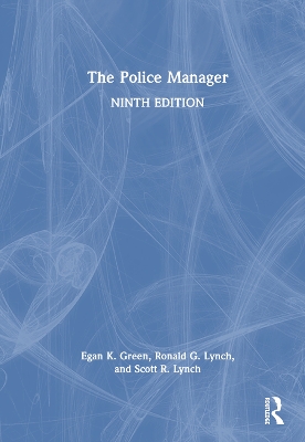 The The Police Manager by Egan K. Green