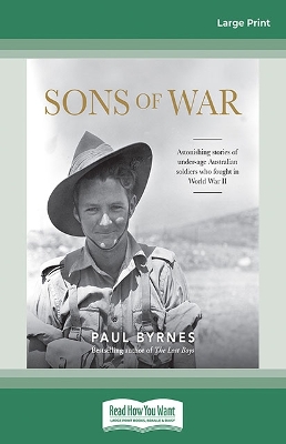 Sons of War: Astonishing stories of under-age Australian soldiers who fought in the Second World War book