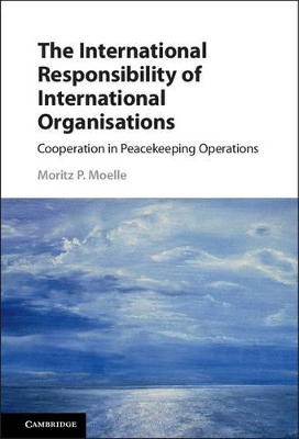 International Responsibility of International Organisations book