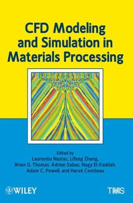 CFD Modeling and Simulation in Materials Processing book