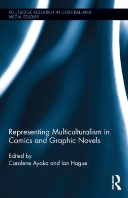Representing Multiculturalism in Comics and Graphic Novels book