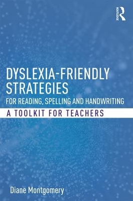 Dyslexia-friendly Strategies for Reading, Spelling and Handwriting book