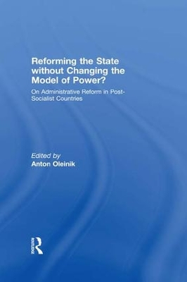 Reforming the State Without Changing the Model of Power? book