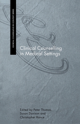 Clinical Counselling in Medical Settings by Susan Davison