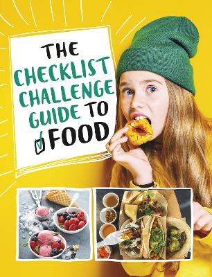 The Checklist Challenge Guide to Food by Blake A. Hoena
