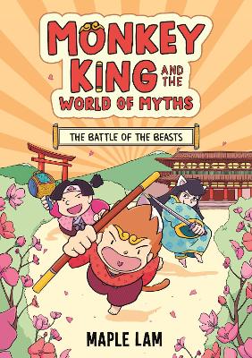 Monkey King and the World of Myths: The Battle of the Beasts: Book 2 book