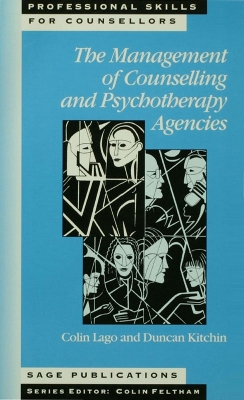 The Management of Counselling and Psychotherapy Agencies book
