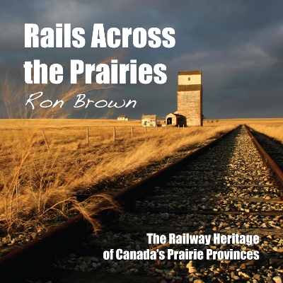 Rails Across the Prairies book