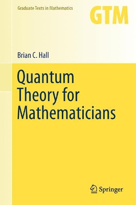 Quantum Theory for Mathematicians book