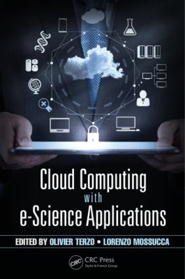 Cloud Computing with e-Science Applications by Olivier Terzo