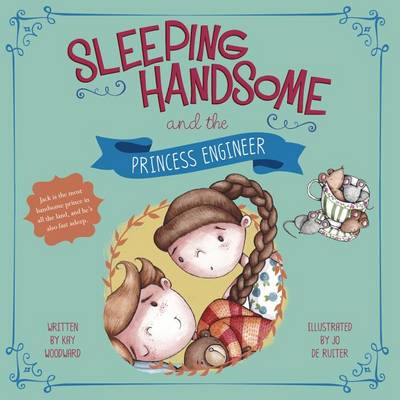 Sleeping Handsome and the Princess Engineer by Kay Woodward