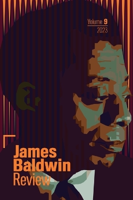 James Baldwin Review: Volume 9 by Douglas Field