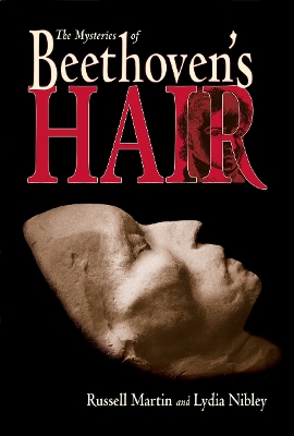 Mysteries Of Beethoven's Hair book