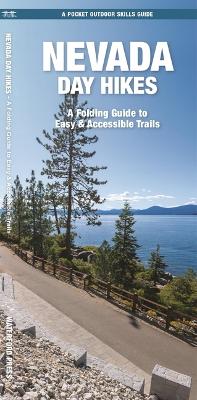 Nevada Day Hikes: A Folding Guide to Easy & Accessible Trails book