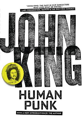 Human Punk by John King