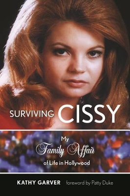 Surviving Cissy by Kathy Garver