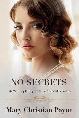 No Secrets: A Young Lady's Search for Answers book