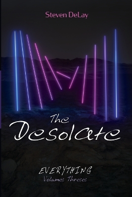 The Desolate by Steven Delay