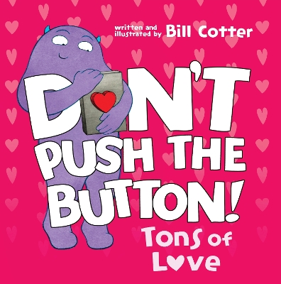 Don't Push the Button: Tons of Love book