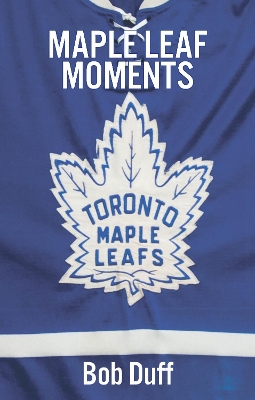 Maple Leaf Moments book