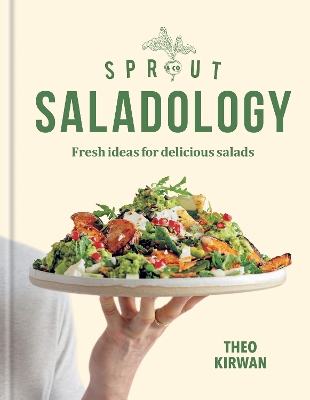 Sprout & Co Saladology: Fresh Ideas for Delicious Salads book