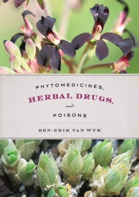 Phytomedicines, Herbal Drugs, and Poisons book