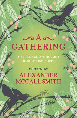 A Gathering: A Personal Anthology of Scottish Poems by Alexander McCall Smith